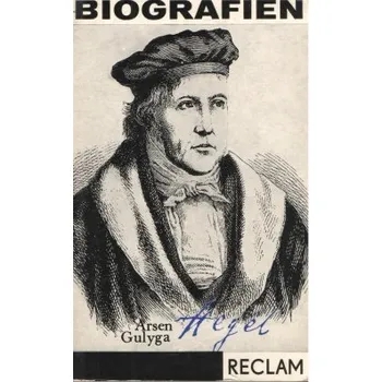 Georg Wilhelm Friedrich Hegel - Gulyga Arsen