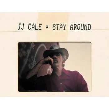 Zahraniční hudba 2LP/CD J.J. Cale: Stay Around 2019