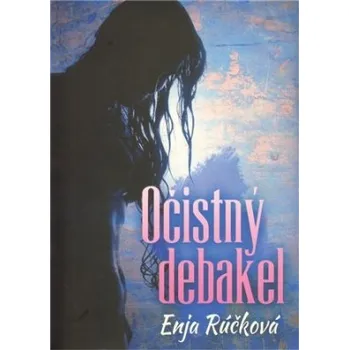 Očistný debakel - Růčková Enja