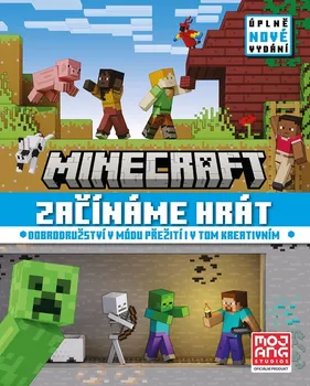 Bystrá hlava Minecraft: Začínáme hrát: Úplně nové vydání - Nakladatelství Egmont (2024, pevná)