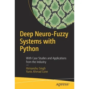 Technika Deep Neuro-Fuzzy Systems with Python – Yunis Ahmad Lone (EN)