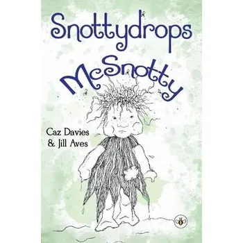 Cizí jazyk Snottydrops McSnotty - Davies, Caz