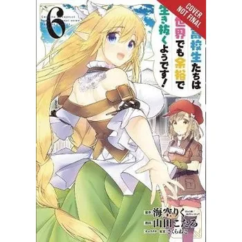 High School Prodigies Have It Easy Even in Another World!, Vol. 6 (manga) - Bovia, Brandon a Cook, Caleb a Yamada, Kotaro a Misora, Riku a Sacraneco, Sacraneco
