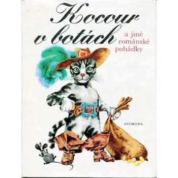 Pohádka Kocour v botách a jiné románské pohádky - uspořádal Jan Červenka