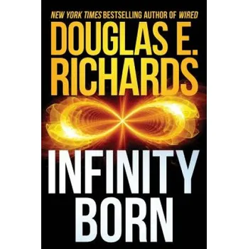 Kniha Infinity Born – Douglas E Richards (EN)