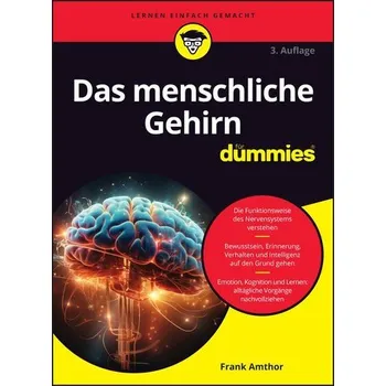 Das menschliche Gehirn für Dummies - Amthor, Frank [DE] (2024, Brožovaná, Wiley-VCH GmbH)