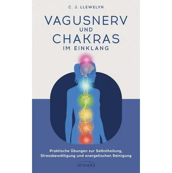 Vagusnerv und Chakras im Einklang - Llewelyn, Huw