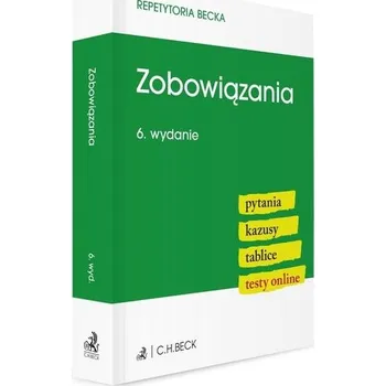 Zobowiązania. Pytania. Kazusy. Tablice. Testy - praca zbiorowa