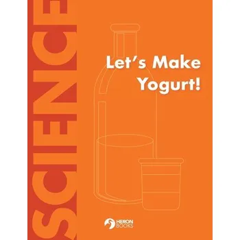 Lets Make Yogurt - Books, Heron