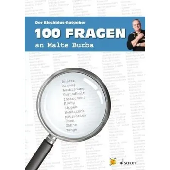100 Fragen an Malte Burba - Burba, Malte