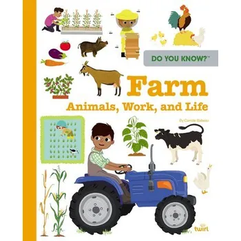 Do You Know?: Farm Animals, Work, and Life - Babeau, Camille