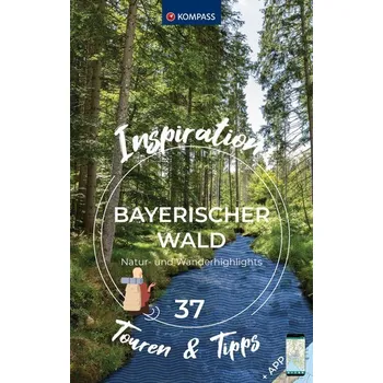 Cestování KOMPASS Inspiration Bayerischer Wald