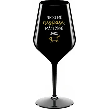 Sklenice NIKDO MĚ NESPASE, MÁM ŽÍZEŇ JAKO PRASE - černá nerozbitná sklenice na víno 470 ml