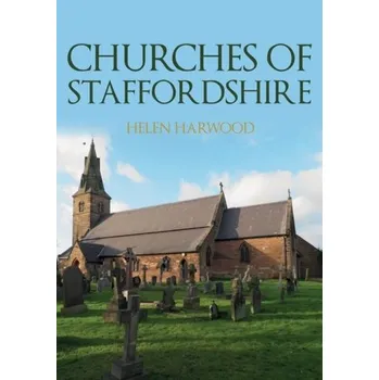 Cestování Churches of Staffordshire - Harwood, Helen