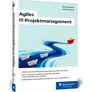 Technika Agiles IT-Projektmanagement - Belzner, Dennis