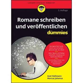Romane schreiben und veröffentlichen für Dummies - Hollmann, Axel