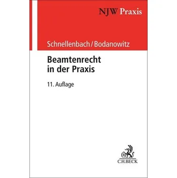 Beamtenrecht in der Praxis - Schnellenbach, Helmut [DE] (2024, Brožovaná, C.H. Beck)