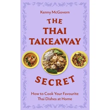 Cestování The Thai Takeaway Secret - McGovern, Kenny