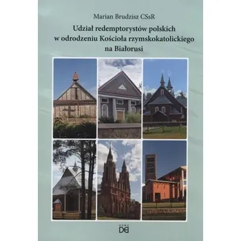 Udział redemptorystów polskich w odrodzeniu... - Marian Brudzisz