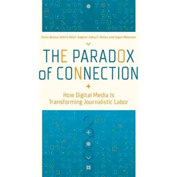 The Paradox of Connection - Bossio, Diana