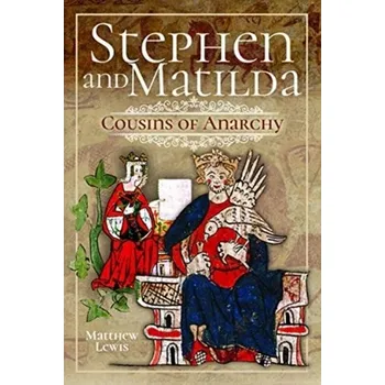 Stephen and Matilda's Civil War - Lewis, Matthew