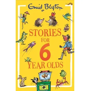 Stories for Six-Year-Olds - Enid Blyton