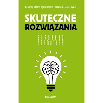 Skuteczne rozwiązania - Bernardo Stamateas