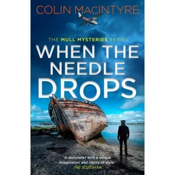 When the Needle Drops - MacIntyre, Colin