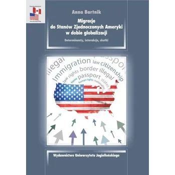 Migracje do USA w dobie globalizacji - Anna Bartnik