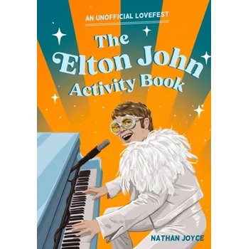 The Elton John Activity Book - Joyce, Nathan