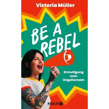 Be a Rebel - Müller, Victoria
