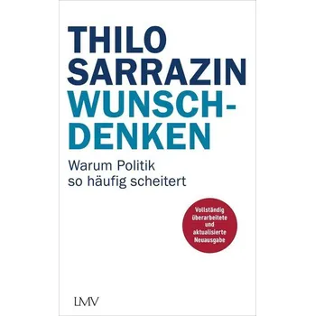 Wunschdenken - Thilo Sarrazin