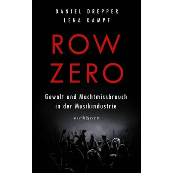 Row Zero: Gewalt und Machtmissbrauch in der Musikindustrie - Kampf, Lena