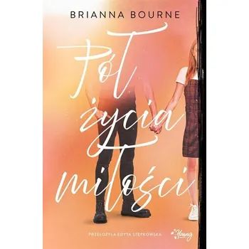 Pół życia miłości - Bourne, Brianna