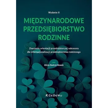 Międzynarodowe przedsiębiorstwo rodzinne w.2 - Małgorzata Bartosik-Purgat, Alicja Hadryś-Nowak (