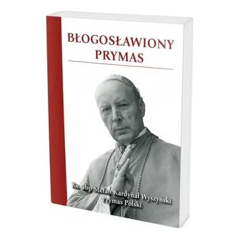 Literární biografie Błogosławiony Prymas - praca zbiorowa