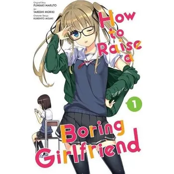 Cizojazyčná kniha How To Raise a Boring Girlfriend, Vol. 1 - Moriki, Takeshi