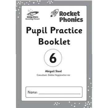 Anglický jazyk Reading Planet: Rocket Phonics '- Pupil Practice Booklet 6 - Steel, Abigail