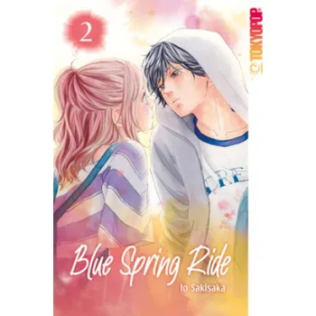 Blue Spring Ride 2in1 02 – Io Sakisaka,Alexandra Keerl (DE)