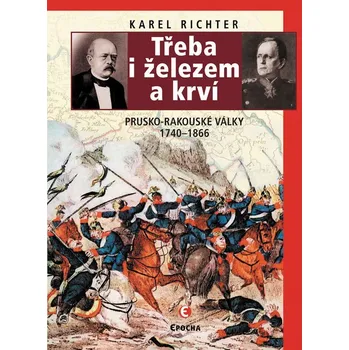 Kniha Třeba i železem a krví