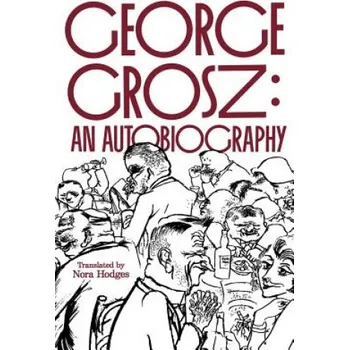 George Grosz – George Grosz (EN)