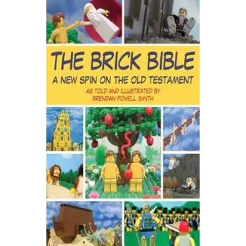 Brick Bible: A New Spin on the Old Testament – Brendan Powell Smith (EN)
