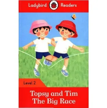 Cizojazyčná kniha Topsy and Tim: The Big Race - Ladybird Readers Level 2 – Ladybird (EN)