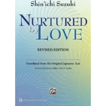 Umění NURTURED BY LOVE REVISED EDITION – Shinichi Suzuki (EN)