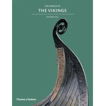 Umění Exploring the World of the Vikings – Richard Hall (EN)