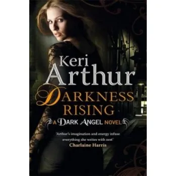 Darkness Rising – Keri Arthur (EN)