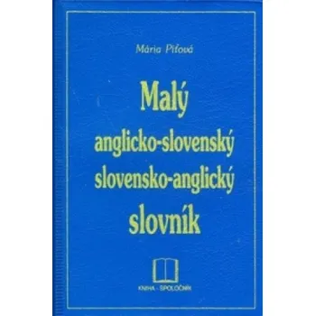 Slovník Malý anglicko - slovenský, slovensko - anglický slovník PVC – Mária Piťová (EN)