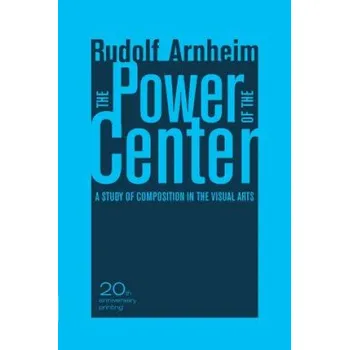 Umění Power of the Center – Rudolf Arnheim (EN)