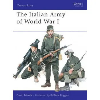 Italian Army of World War I 1915-18 – David Nicolle (EN)