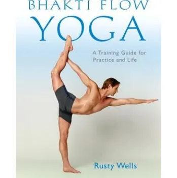 Bhakti Flow Yoga – Rusty Wells (EN)